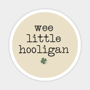 Wee Little Hooligan - St Patrick's Day Magnet